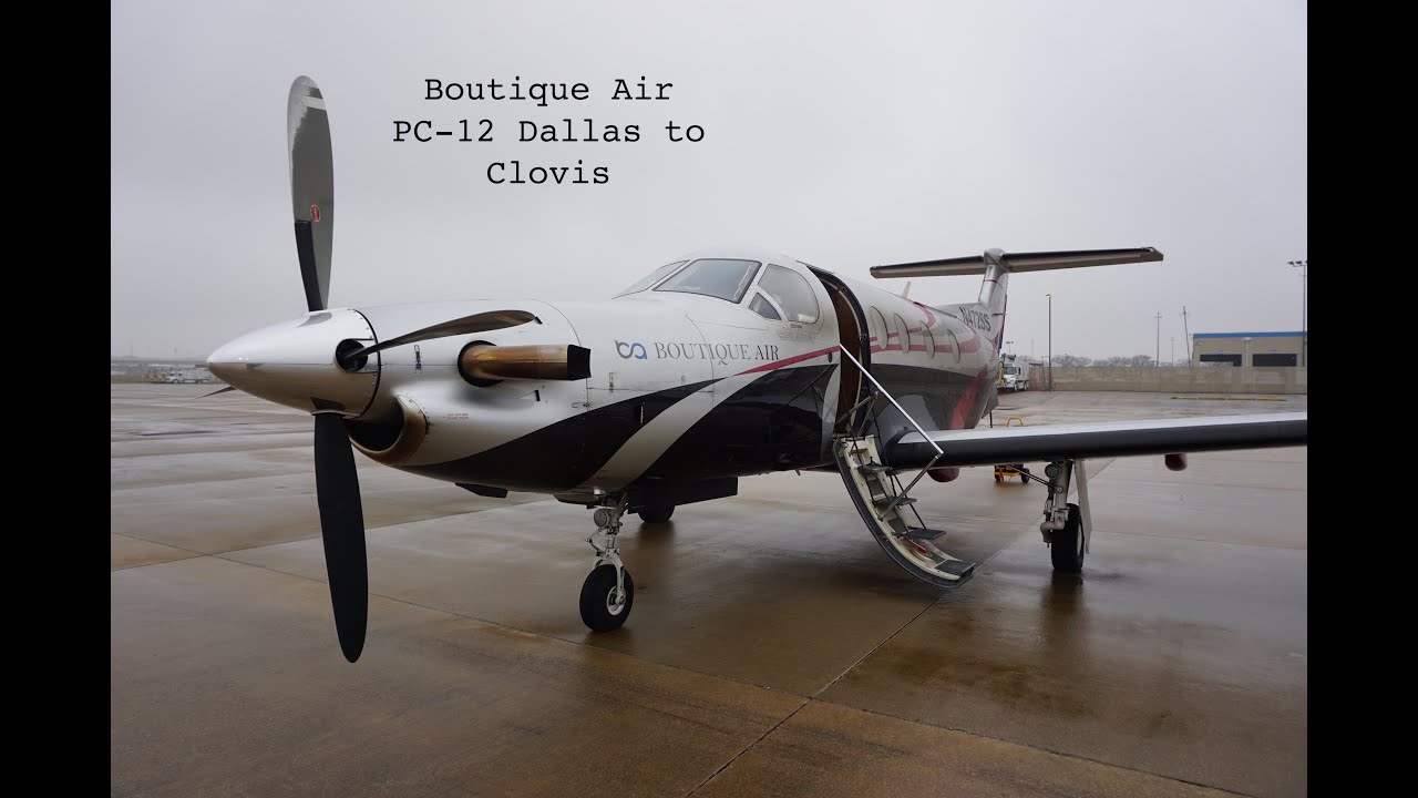 Review Boutique Air Pc 12 Dallas To Clovis