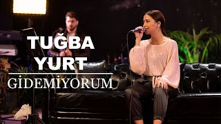 Tuğba Yurt - Gidemiyorum (Akustik Canlı Performans) Resimi