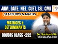 Doubts class292  jam gate net cuet isi cmi  matrices determinants  mathstats  8810409392