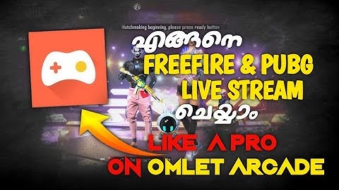 HOW TO LIVESTREAM ON OMLET ARCADE LIKE A PROFESSIONAL YOUTUBER|OMLET ARCADE FULL TUTORIAL MALAYALAM
