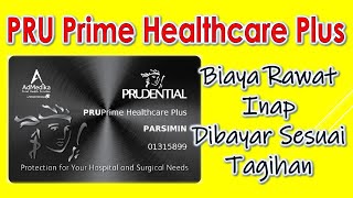 Manfaat Pru Prime Healthcare Plus By Prudential