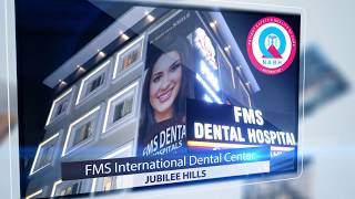 “FMS Dental” the biggest Multi-speciality Dental Practice in Hyderabad & Secunderabad.