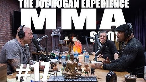 JRE MMA Show #17 with Yoel Romero & Joey Diaz