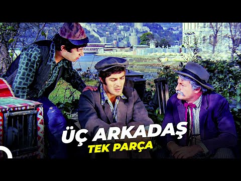 Üç Arkadaş | Kadir İnanır - Hülya Koçyiğit Türk Dram Filmi İzle