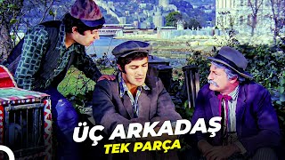 Üç Arkadaş | Kadir İnanır - Hülya Koçyiğit Türk Dram Filmi İzle