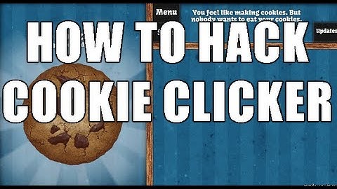 How to TRULY Hack Cookie Clicker Very Easily and fast (9/27/13)
