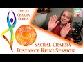 Distance Reiki Healing for Your Sacral Chakra