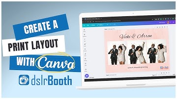 How to Create a Print Layout in Canva & Import It Into dslrBooth | Step-by-Step Tutorial