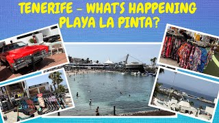 TENERIFE - WHAT’S HAPPENING TODAY DOWN IN PLAYA LA PINTA??