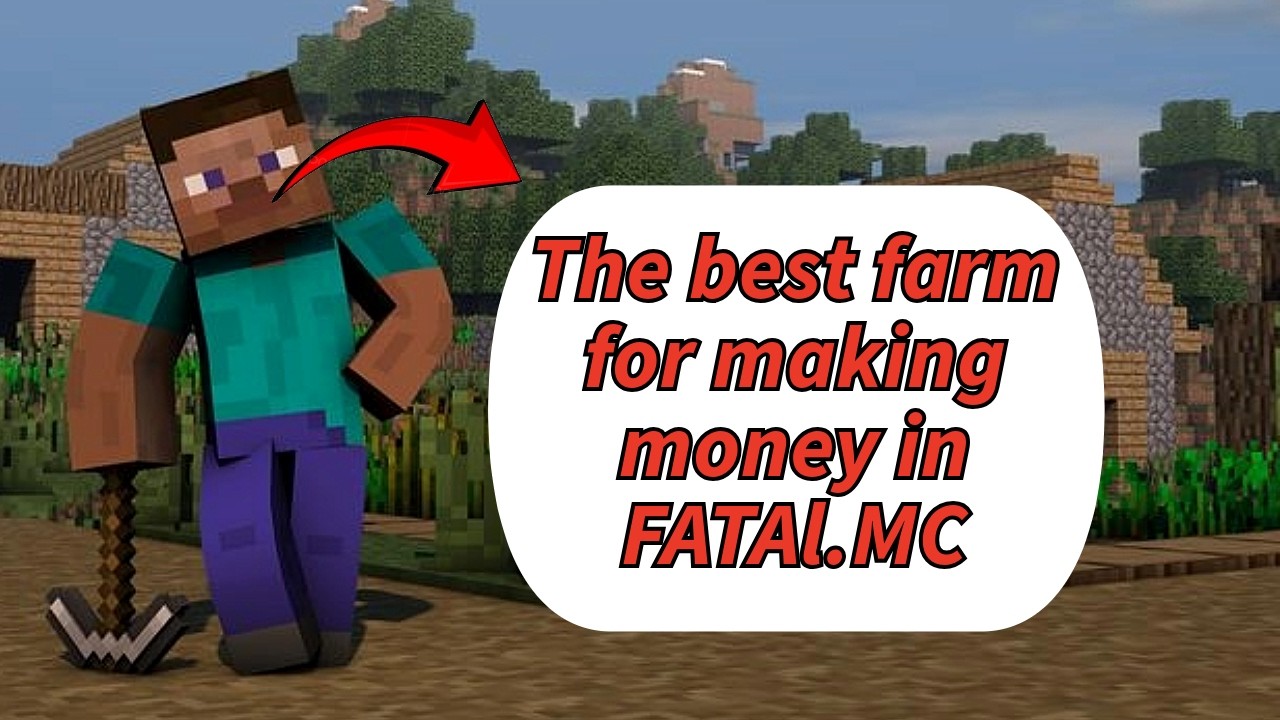 The best farm for making money in fatal.mc minecraft