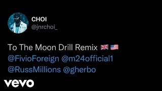 JNR CHOI, M24, G Herbo - TO THE MOON (Drill) ft Fivio Foreign, Russ Millions, Sam Tompkins Resimi