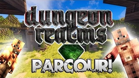 Dungeon Realms ~ Parkour ~ Part 2
