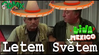 Letem Světem-Mexico🇲🇽