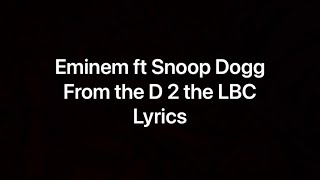 Eminem ft. Snoop Dogg - From the D 2 the LBC [Lyrics]