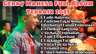 Gadis Malaysia - Gerry Mahesa Full Album Terbaik 2021