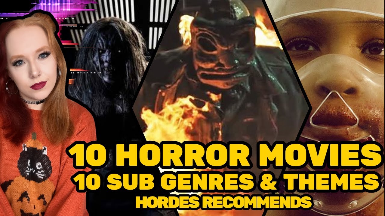 10 Horror Movie Recommendation Based On Subgenres & Themes | HordesOfHorror
