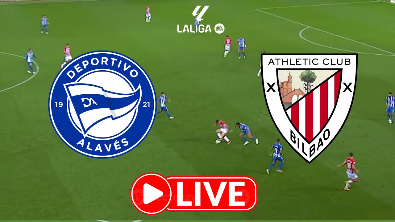 EN VIVO 🔵⚪ DEPORTIVO ALAVÉS VS ATHLETIC CLUB EN DIRECTO | LALIGA ⚽ 🔴⚪ ...