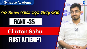 Rank -35, OAS, Clinton Sahu ,First Attempt, @Synapse_IAS  Contact 9668714858
