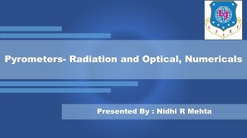 Lec-13_Pyrometers: Radiation Pyrometer, Optical Pyrometers