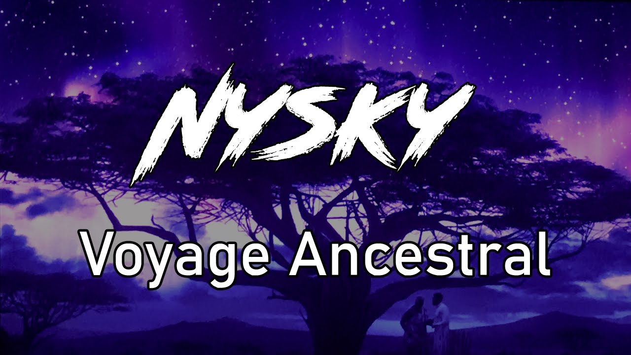 Nysky - Voyage Ancestral - YouTube