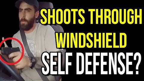Driver Shoots Through Windshield In Self Defense?