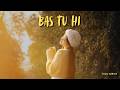 Music Flicks Bas Tu Hi Official Music Video Music Flicks Bas Tu Hi Official Music Video