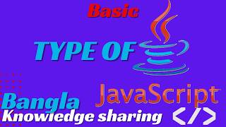 Basic JavaScript Tutorial String and Integer | Javascript bangla tutorial | JavaScript Tutorial