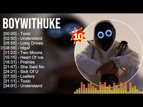 All BoyWithUke Songs Ranked (imo) : r/boywithuke