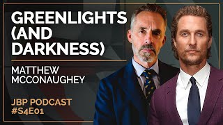 Greenlights (and Darkness) | Matthew McConaughey | EP 150