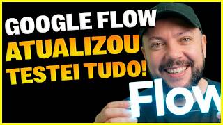 🔥GOOGLE FLOW ATUALIZOU! Absolutamente TUDO SOBRE AS NOVIDADES + Nova IA de Vídeo OMNI FLASH (VEO 4?)