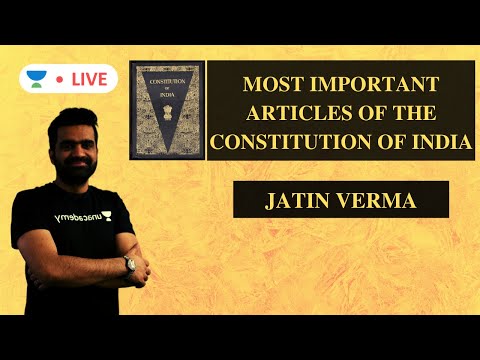 Most Important Articles Of The Constitution Of India | UPSC CSE 2020 | Jatin Verma