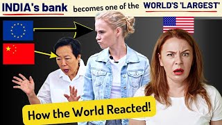 Impossible to stop Indians | Indias bank creates history | Foreign media | Karolina Goswami