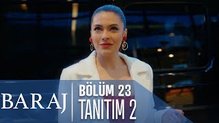 Baraj 23. Bölüm 2. Tanıtımı