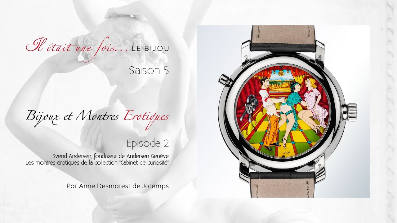 Montres et bijoux érotiques #2 Svend Andersen  les montres érotiques de sa collection Cabinet de ...