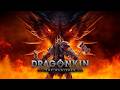 Dragonkin Dropped Huge Update.... New Endgame &amp; Weapons!!