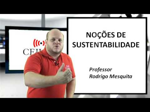 Noções de sustentabilidade - Agenda Ambiental da Administração Pública - Prof. Rodrigo Mesquita