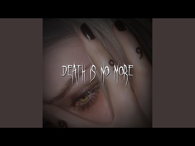 death is no more
