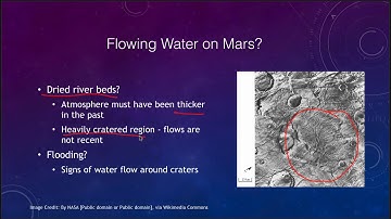 Lesson 10 - Lecture 4 - Mars: Water and Life - OpenStax - OpenStax