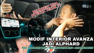 ROMBAK INTERIOR AVANZA SEMEWAH ALPHARD - Modif Avanza