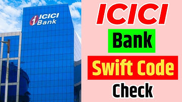 ICICI Bank Swift Code Check | How To Check ICICI Bank Swift Code | ICICI Bank Ka Swift Code