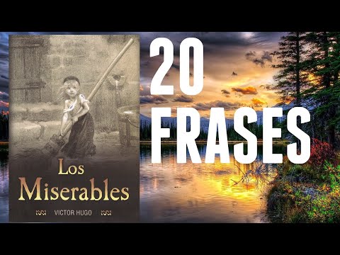 20 Increíbles Frases del Libro "Los Miserables" de Víctor Hugo