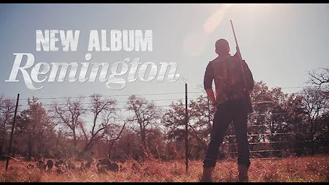 Granger Smith - REMINGTON