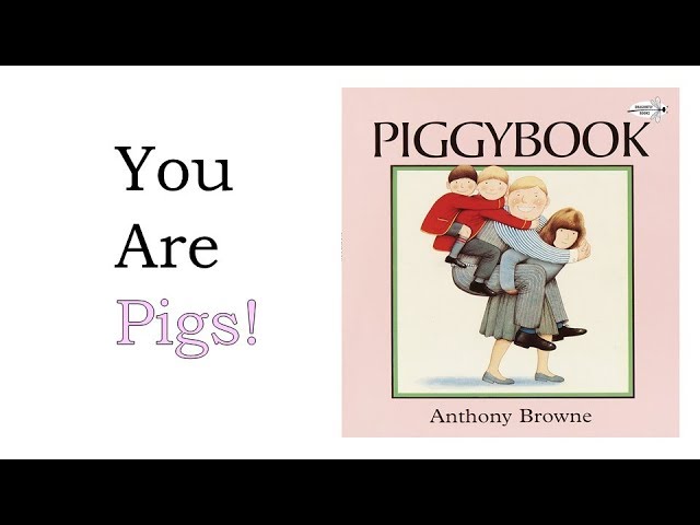 PIGGYBOOK by Anthony Browne | Read Aloud - YouTube