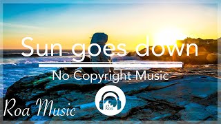 Roa - Sun goes down (Tropical House)