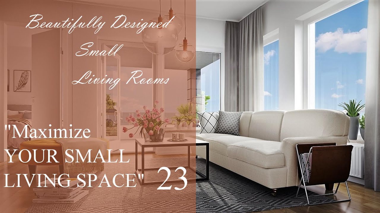 Beautifully Designed Small Living Rooms | Maximize Your Small Living