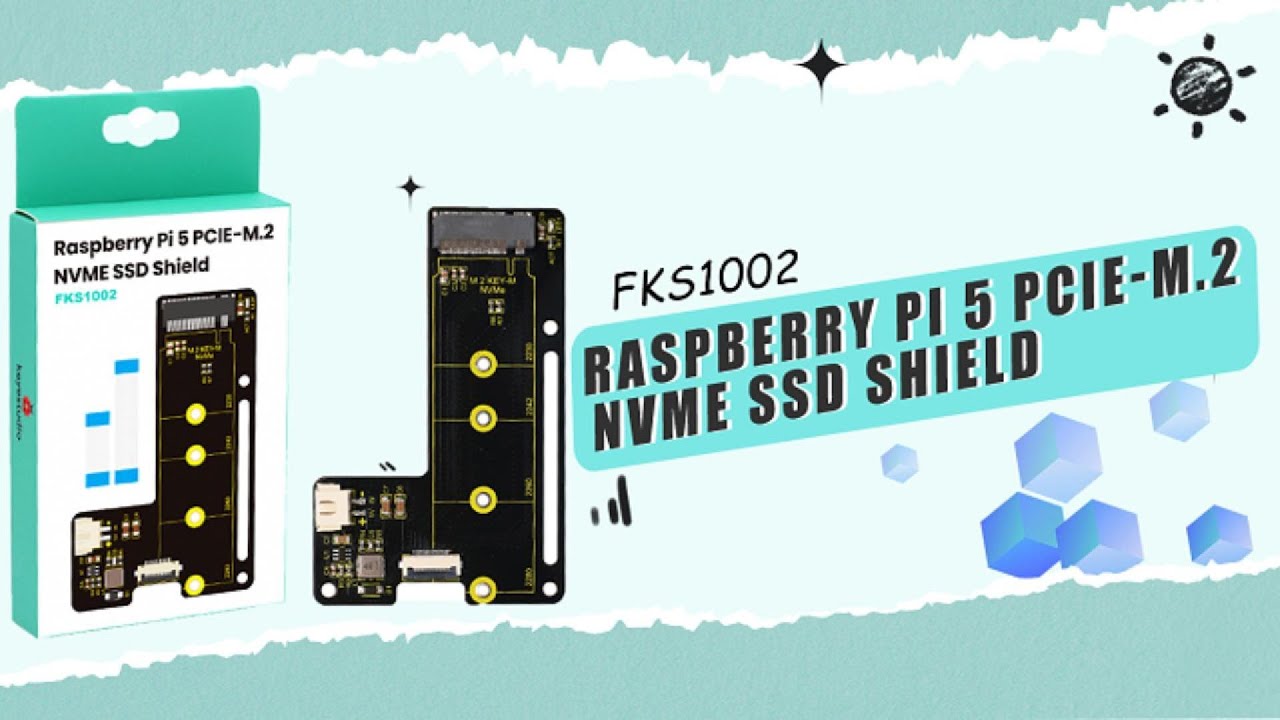 FKS1002 Keyestudio Raspberry Pi 5 PCIE-M.2 NVME SSD Shield-Installation and Usage 