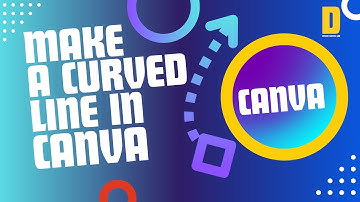 How To Make a Curved Line in Canva - A Step-by-Step Tutorial | @DesignSuccessLab