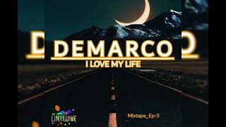 Demarco 💥 l love My Life (Mixtape_ep3_Prod-linx)