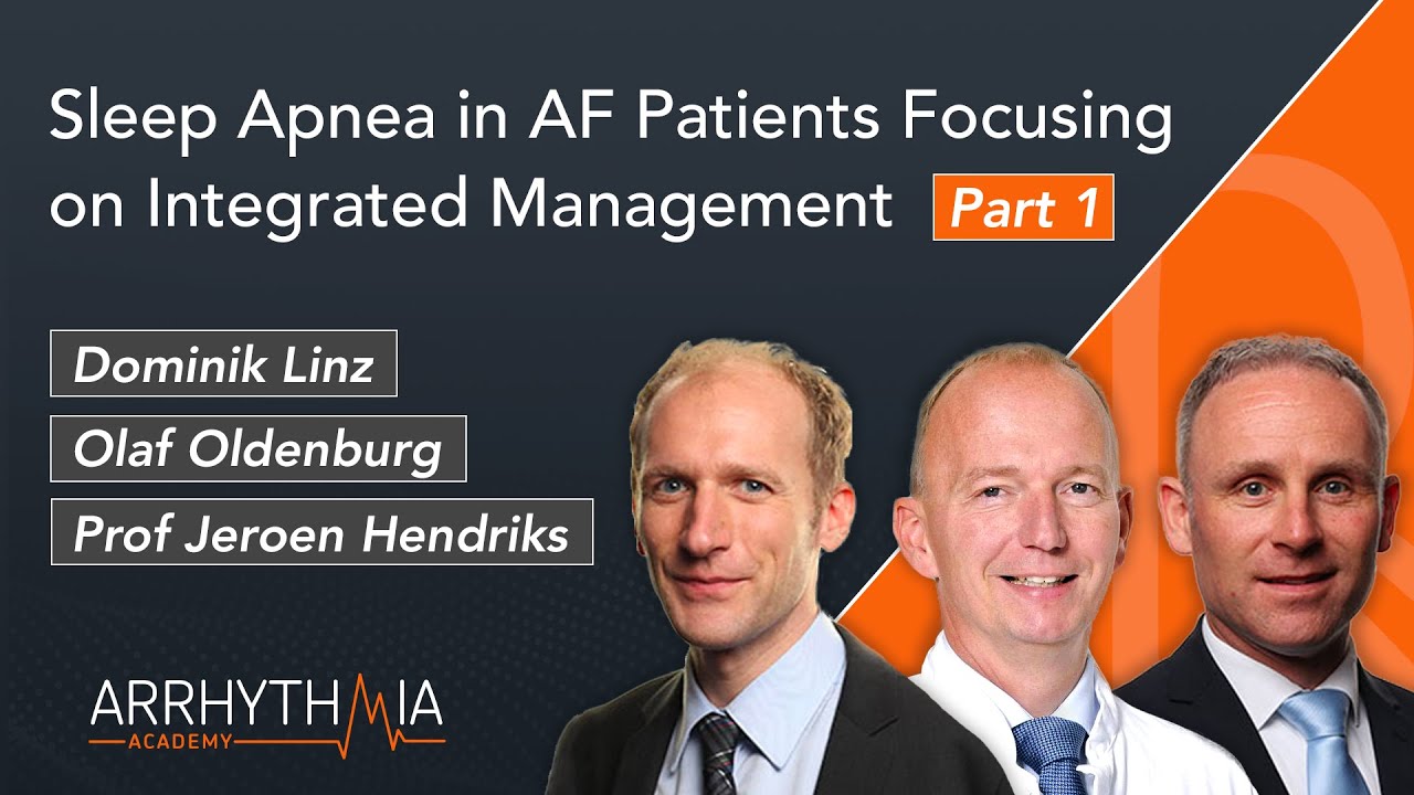 Sleep Apnea in AF Patients Focusing on Integrated Management (Part I)
