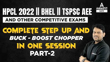 HPCL/BHEL 2022 | Power Electronics | Complete Step Up and Buck-Boost Chopper #2